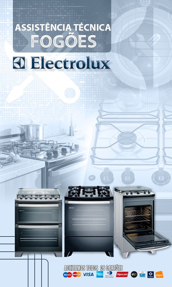 Assistência Técnica de Fogão Electrolux